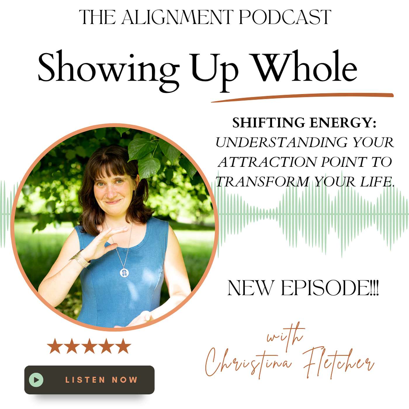 Shifting Energy: Exploring Your Attraction Point to Live Your Desired Outcomes episode artwork