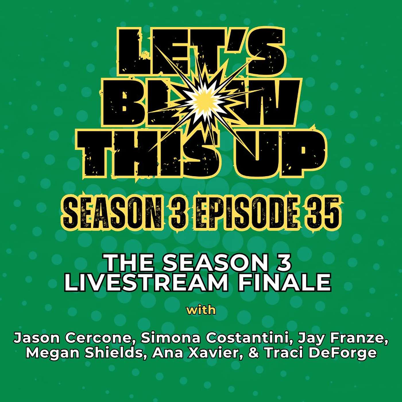 Let\'s Blow This Up: Explosive Conversations About Podcasting, Brand Building, & Communication