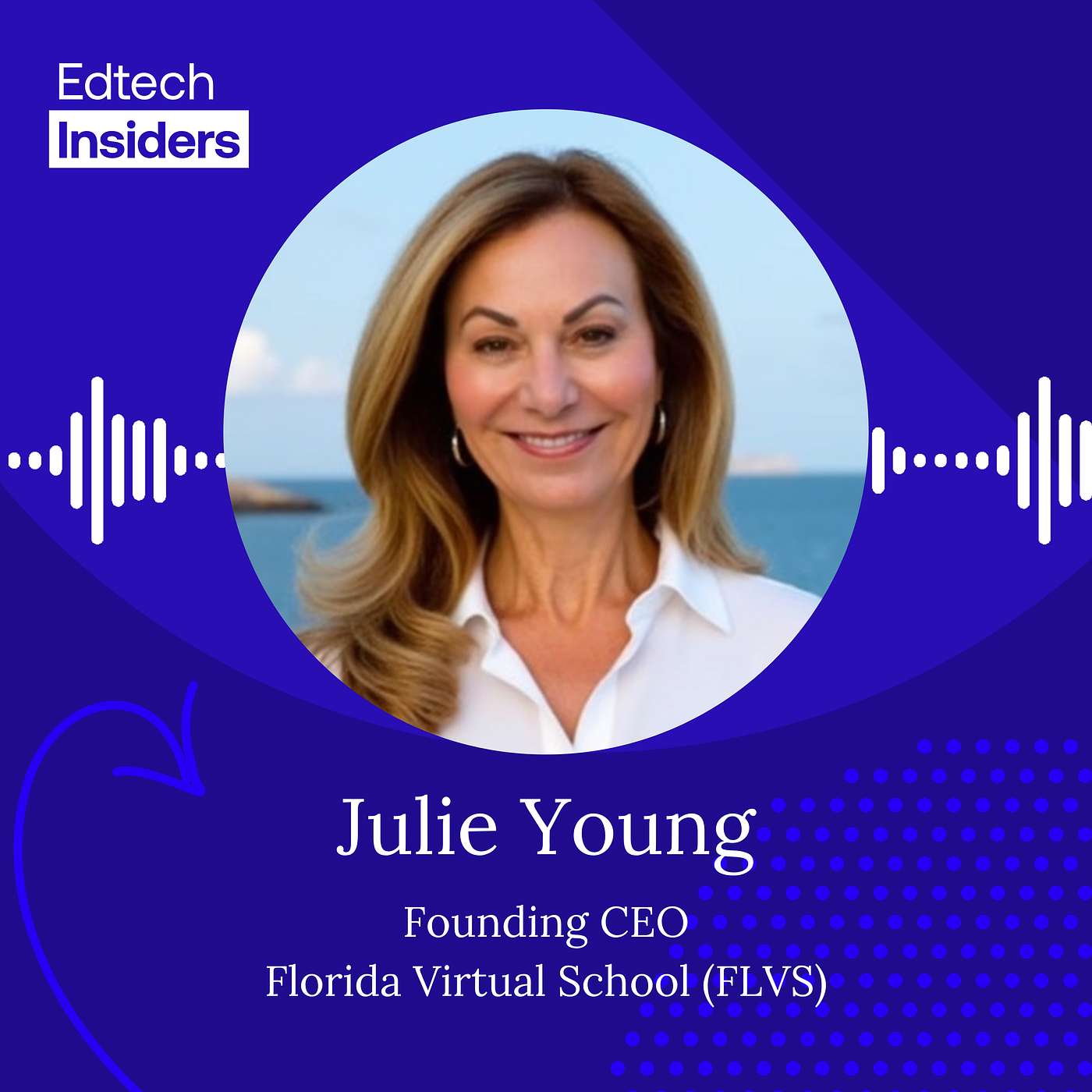 Student-Centered Learning, AI, and School Redesign with Julie Young of Florida Virtual School — Edtech Insiders cover