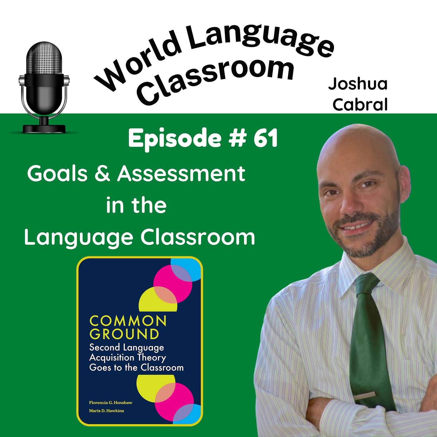 Goals and Assessment in the Language Classroom