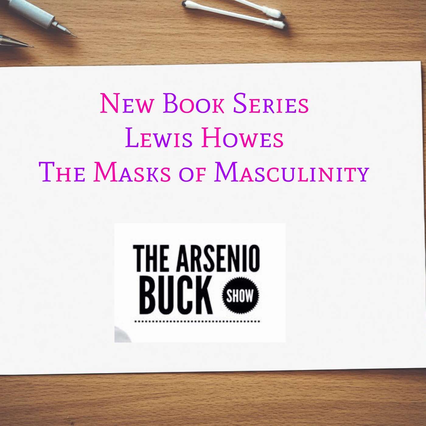 New Book Series: Lewis Howes: The Masks of Masculinity