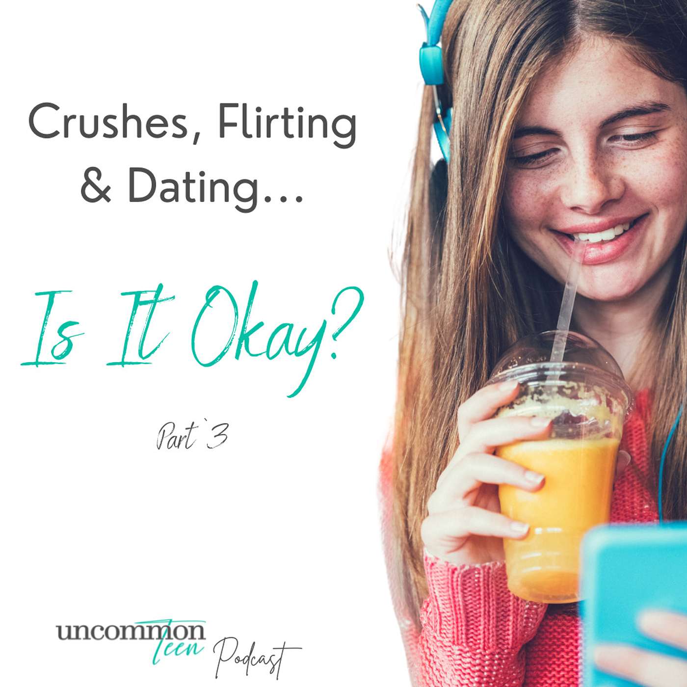 UncommonTEEN: The Podcast for Christian Teen Girls