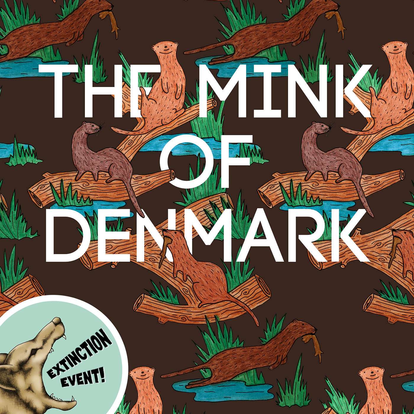 The Mink Of Denmark