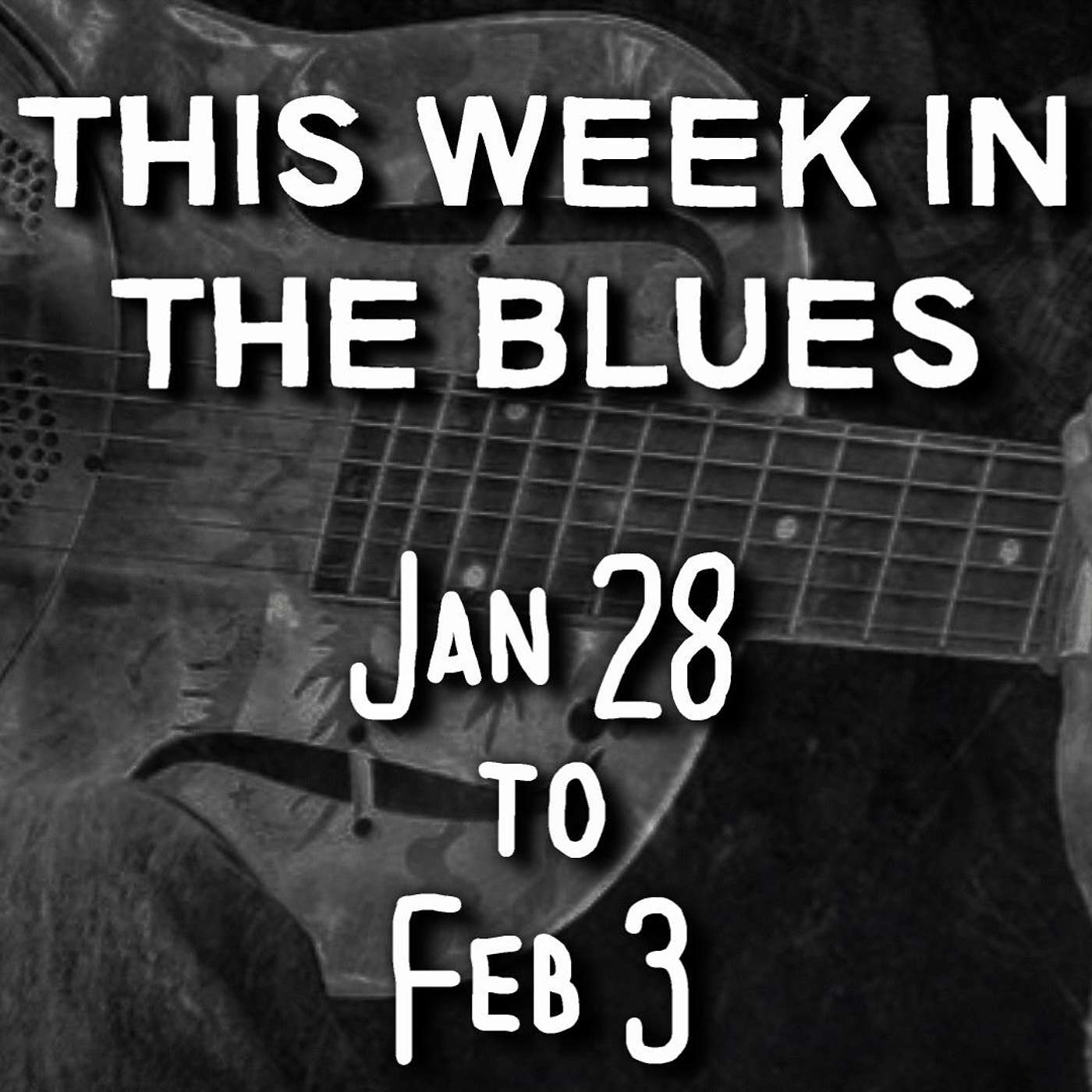 This Week In The Blues: January 28 - February 3, 2024