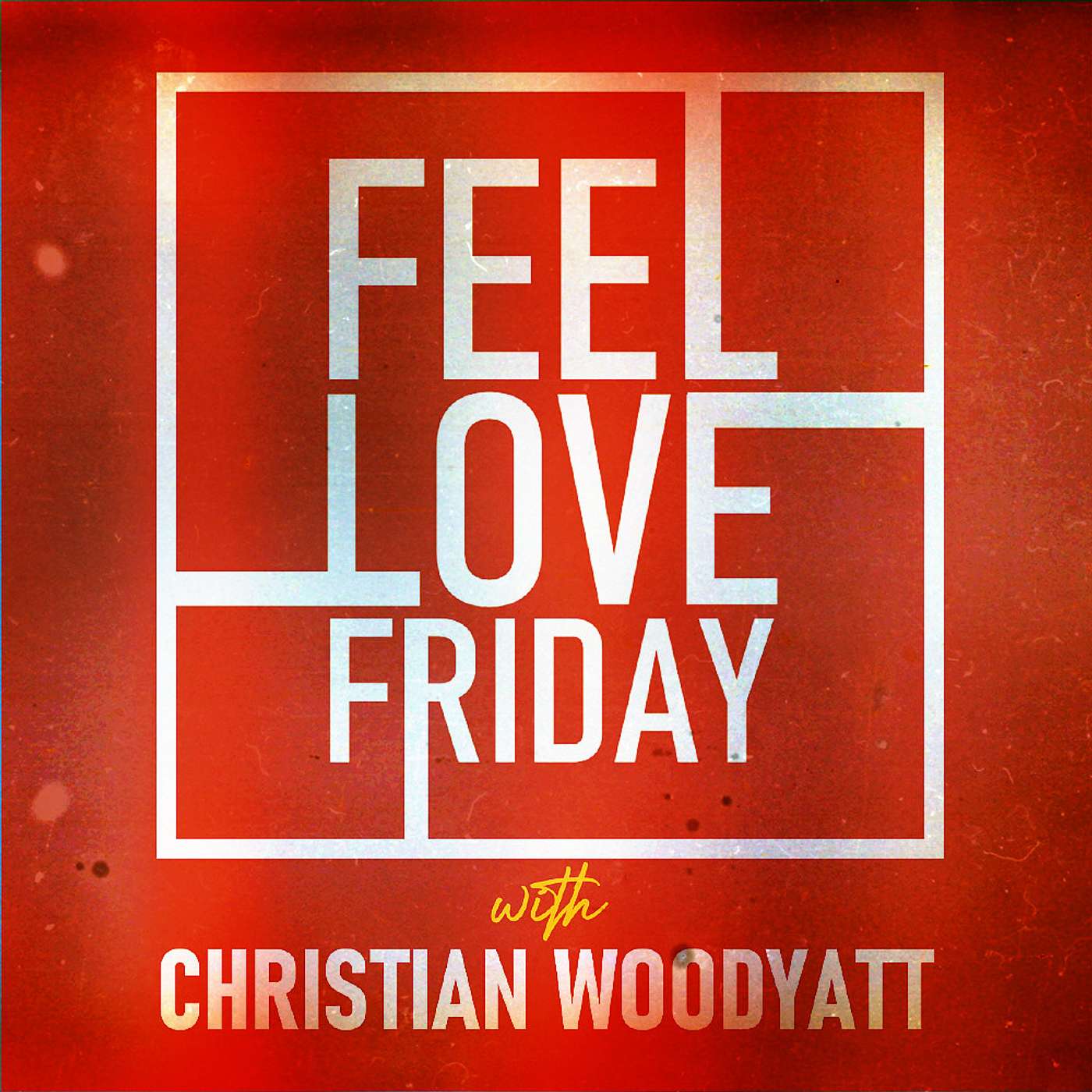 Feel Love Friday