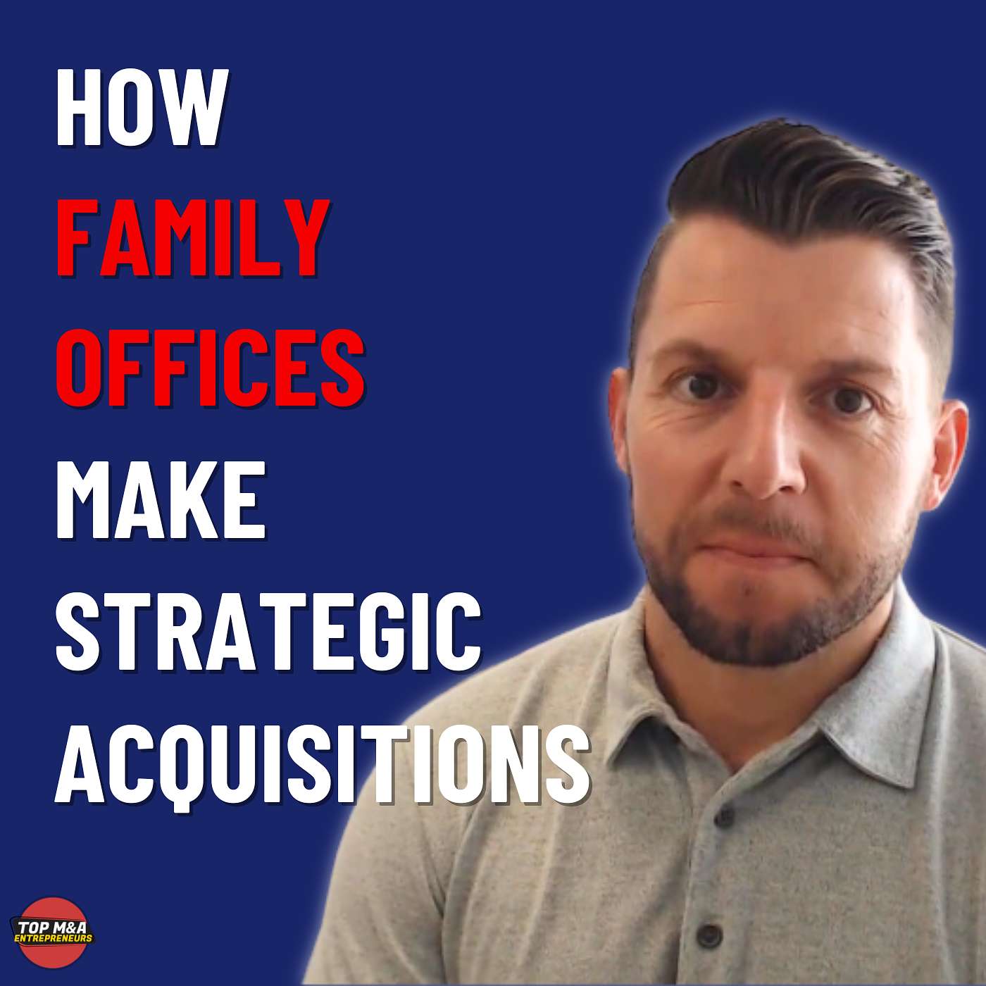 How Family Offices Make Strategic Acquisitions