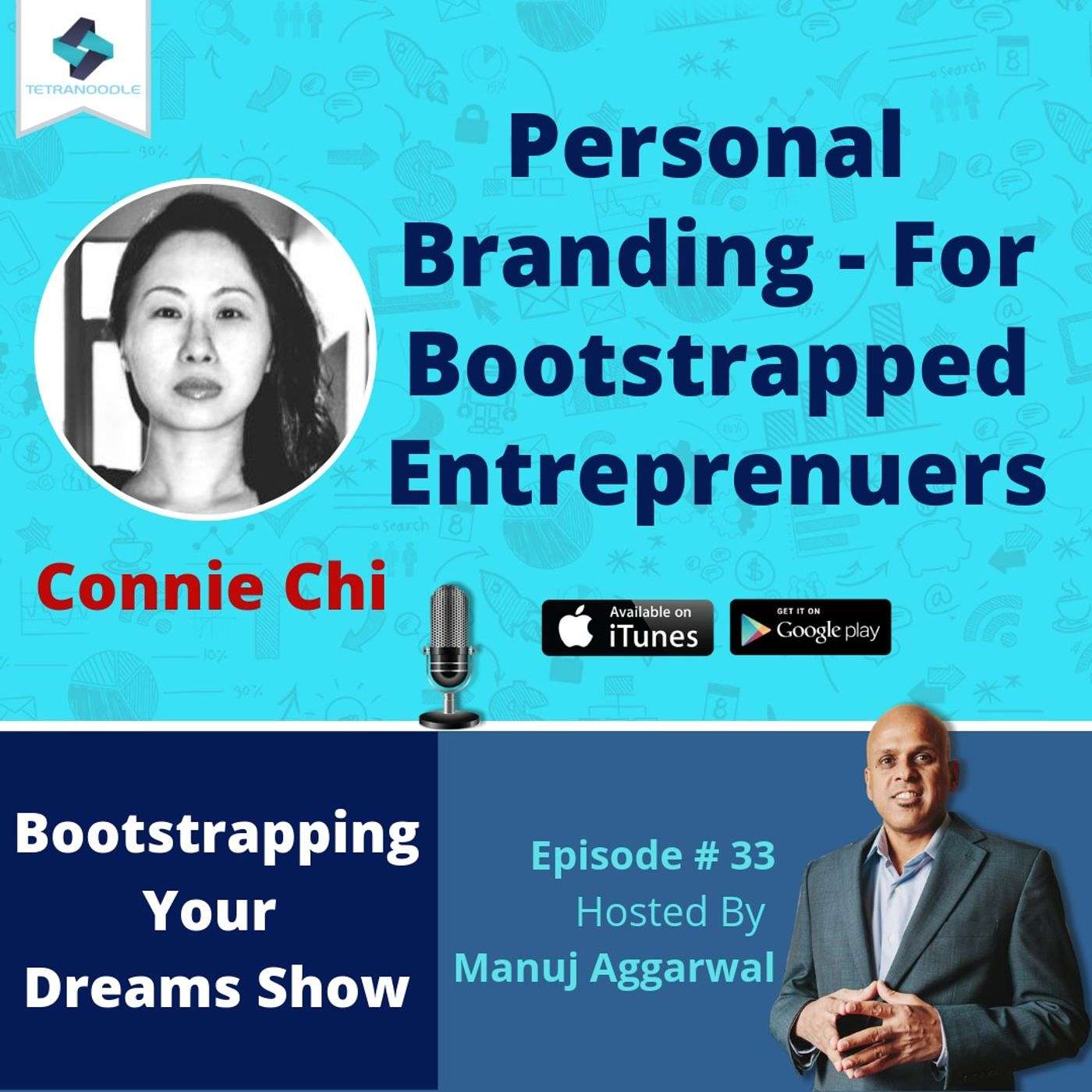 033 | Personal Branding - For Bootstrapped Entrepreneurs, With Connie Chi