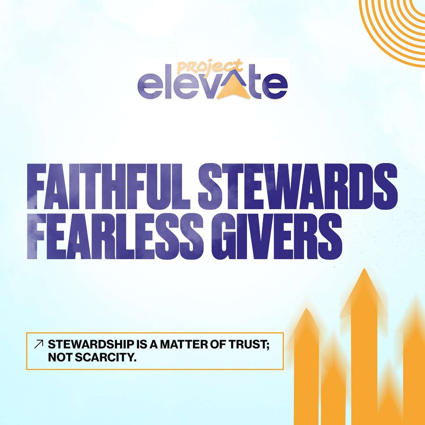 Week 2: Faithful Stewards, Fearless Givers