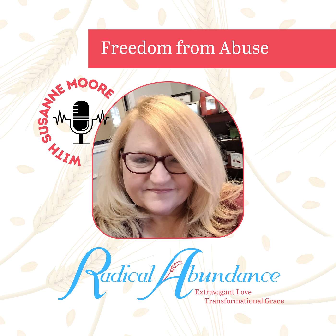 Freedom from Abusive Relationships with Susanne Moore