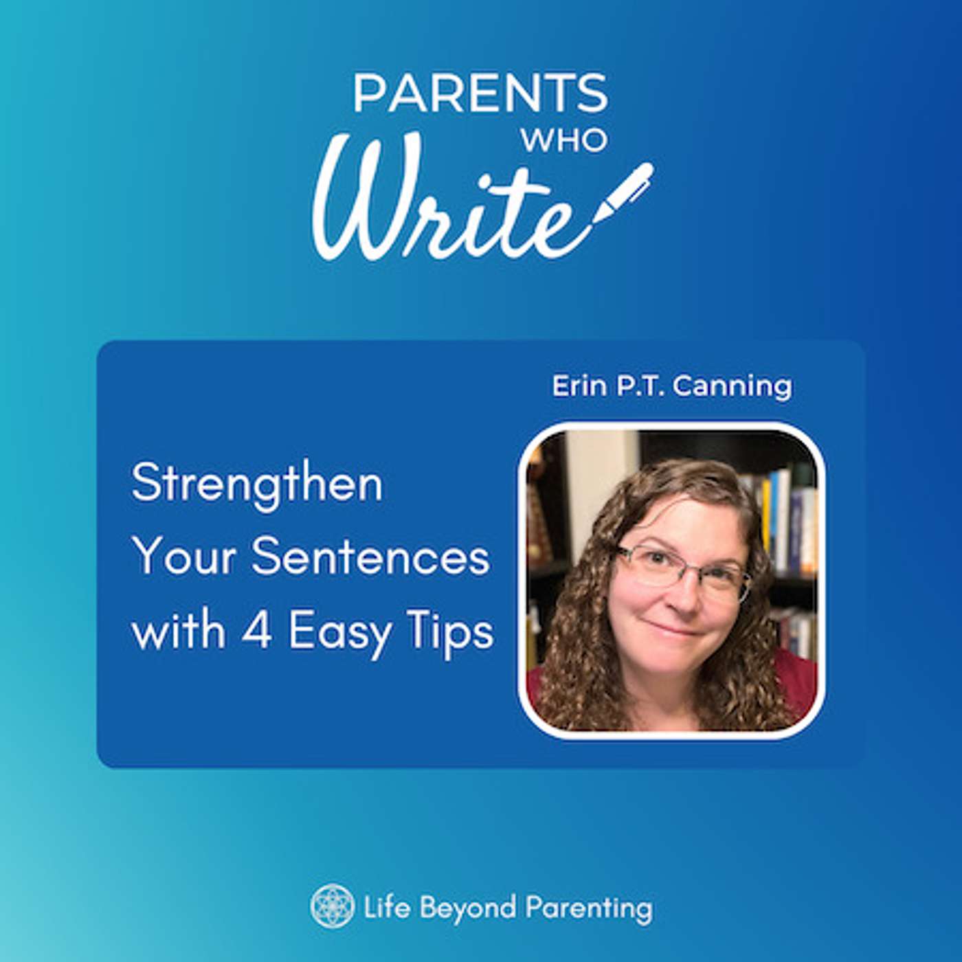 51. Strengthen your sentences with 4 easy tips