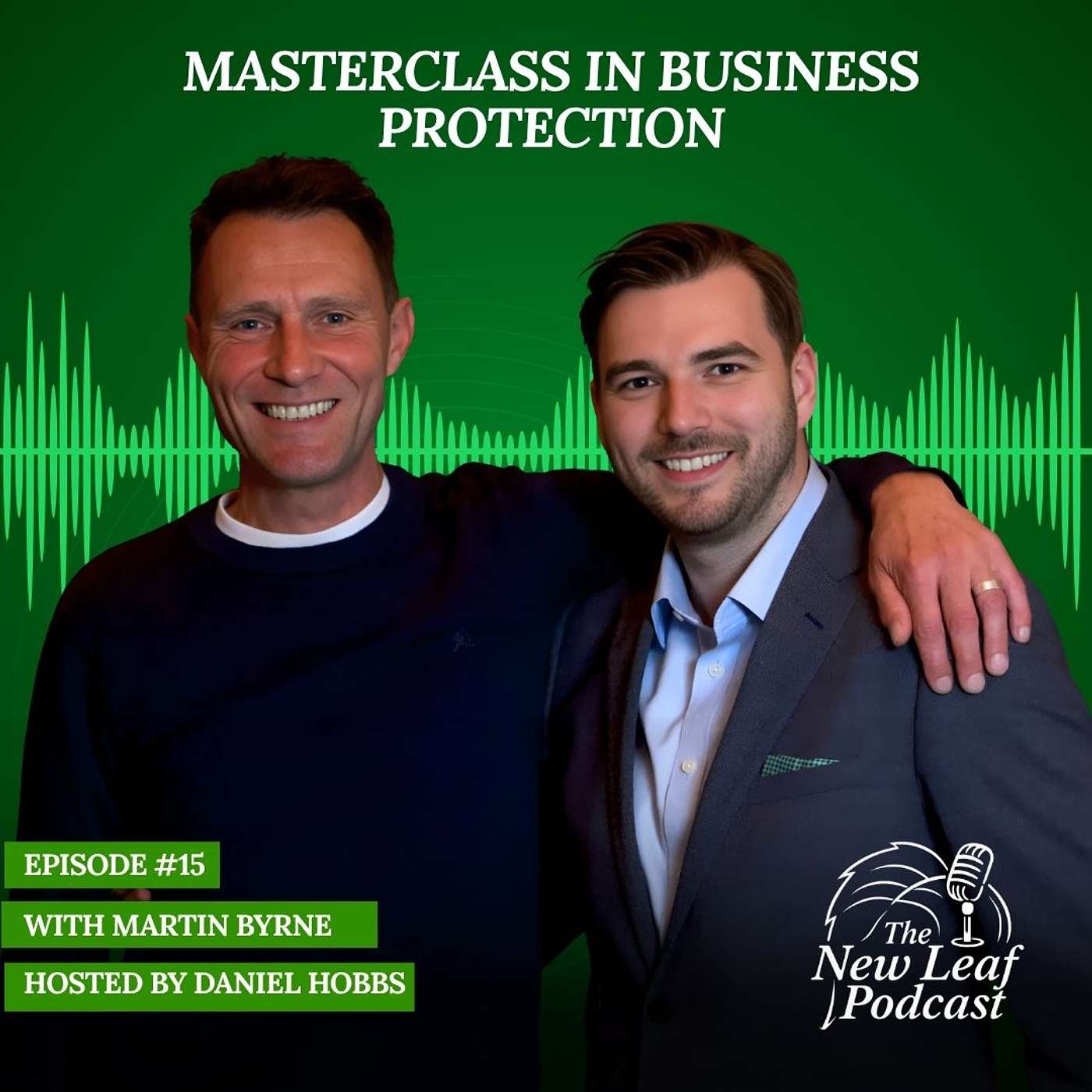 High-Value Financial Advice: Master Business Protection with Martin Byrne episode artwork