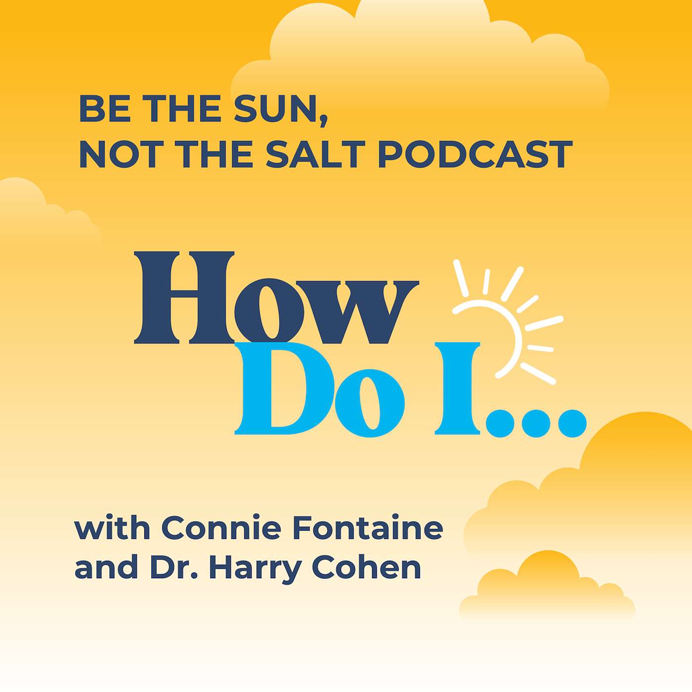 Be the Sun, Not the Salt