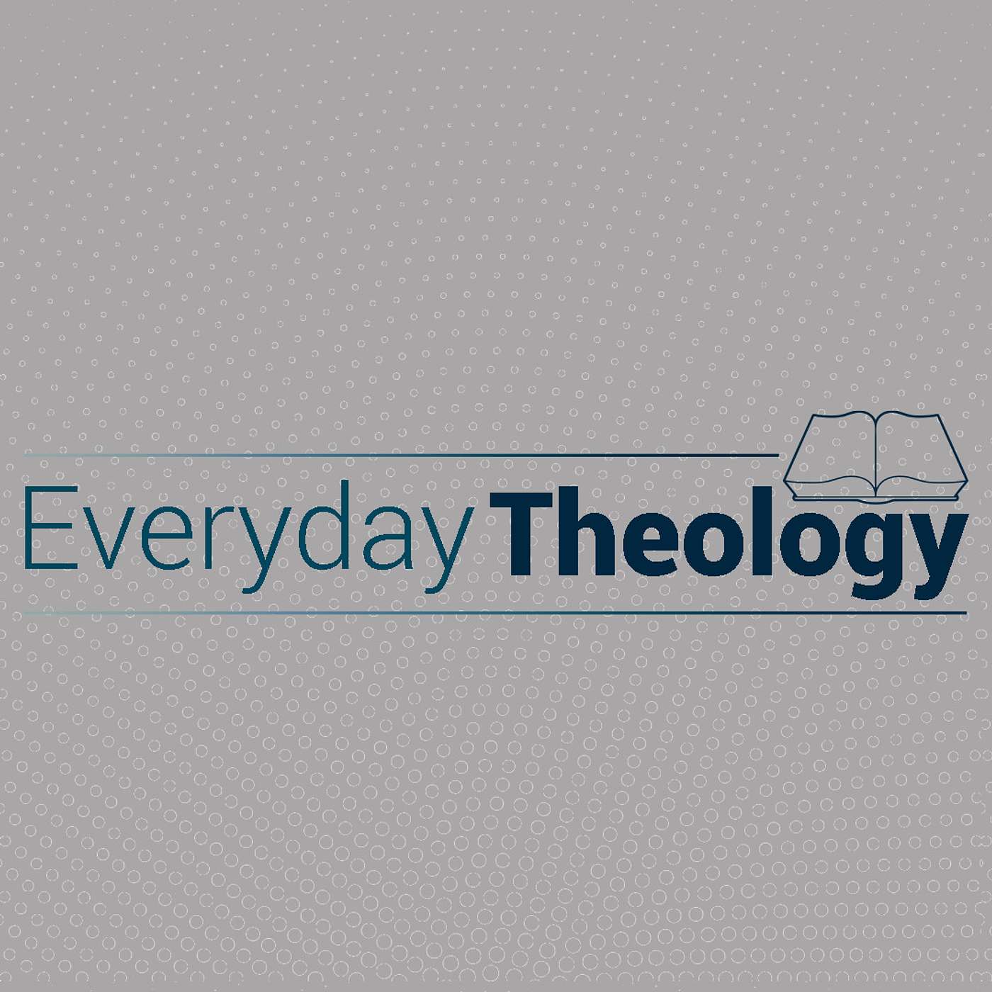 Everyday Theology - Psalm 17, Christianity Can Be Intellectual, Confidence in Prayer episode artwork