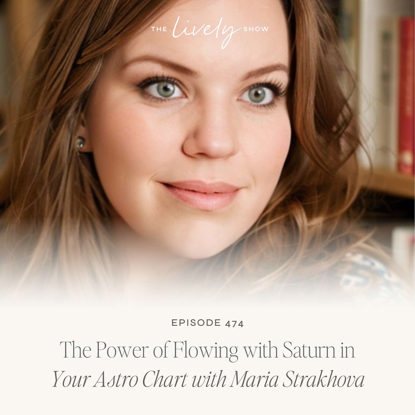 TLS 474 The Power of Flowing with Saturn in Your Astro Chart with Maria Strakhova episode artwork