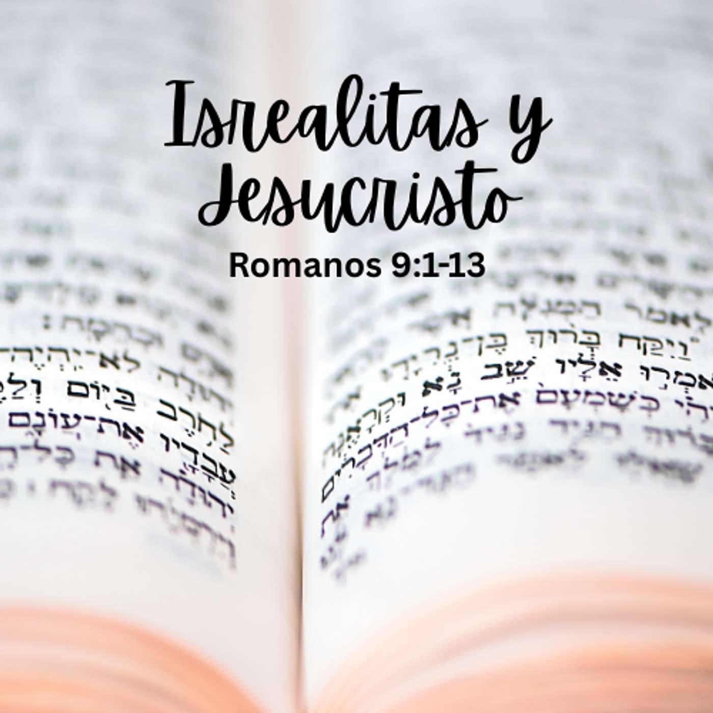 Isrealitas y Jesucristo