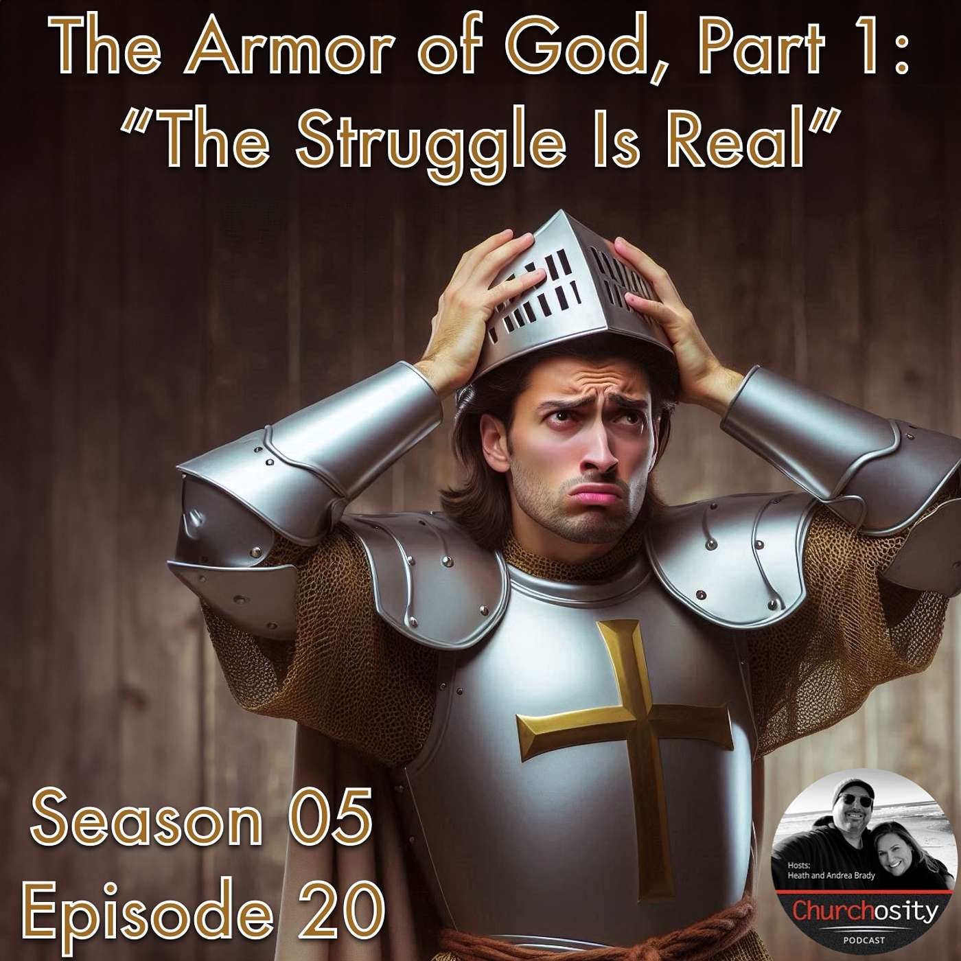The Armor of God, Part 1: "The Struggle Is Real"