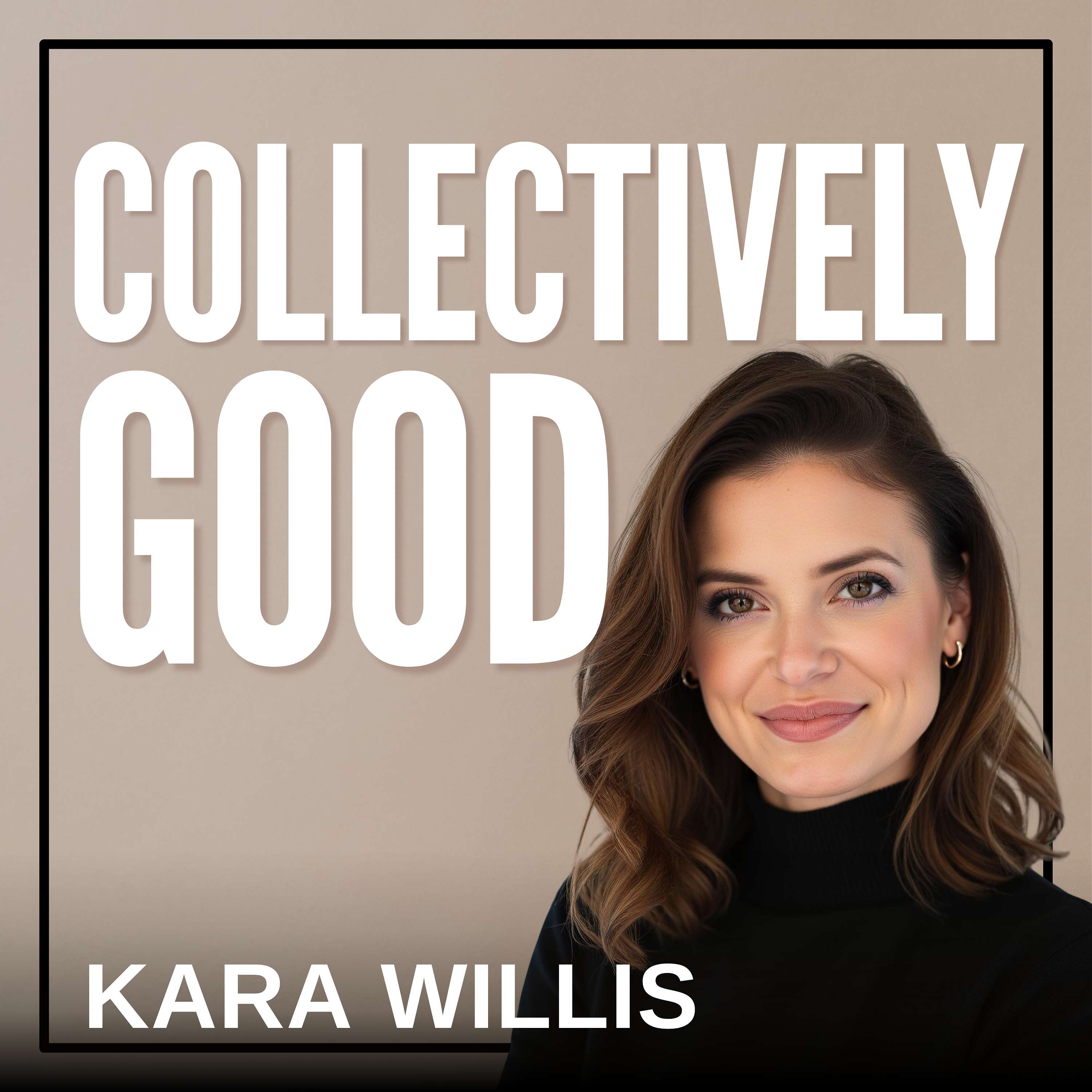 Collectively Good podcast artwork