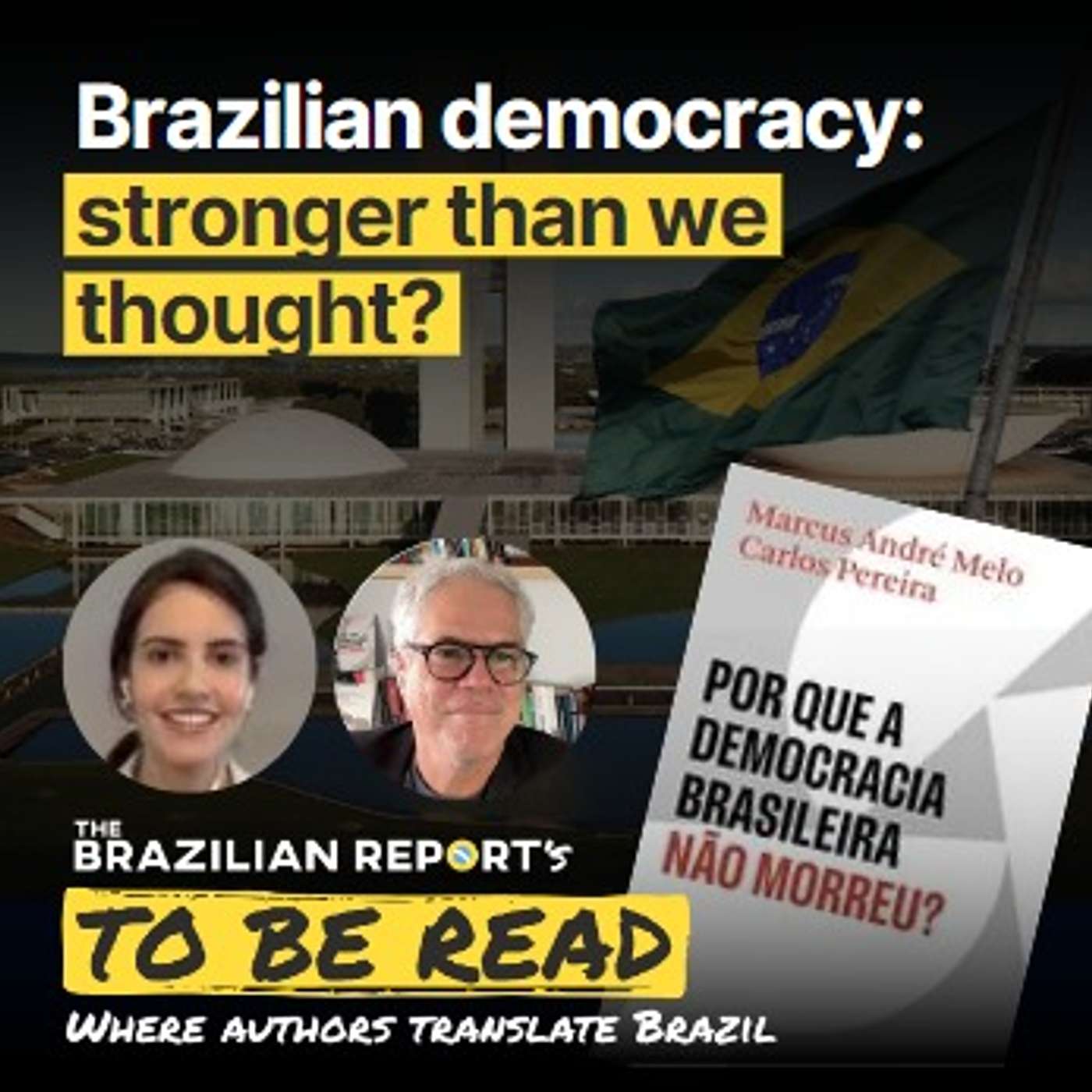 Brazilian democracy: stronger than we thought? - To Be Read: Where authors translate Brazil episode artwork