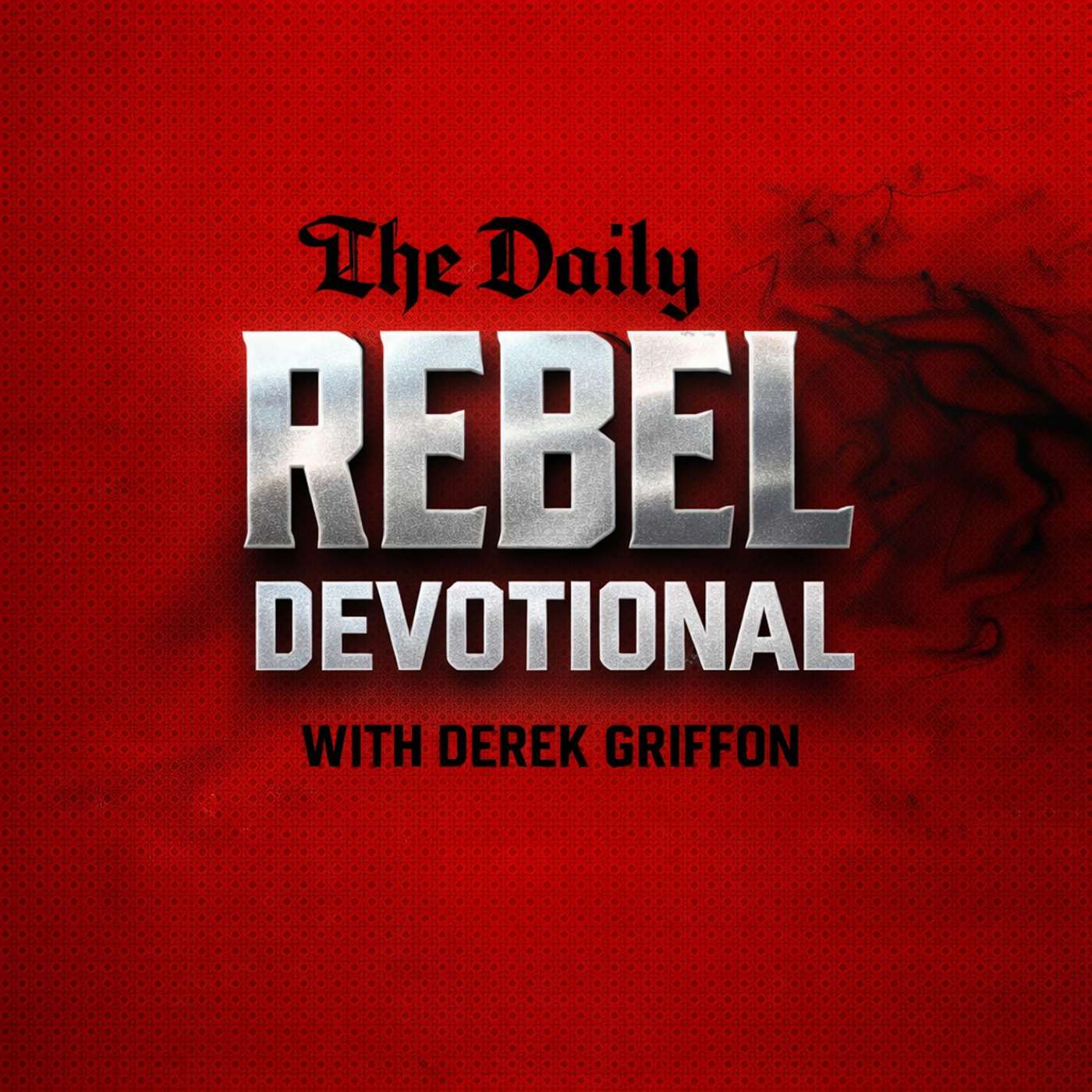 The Daily Rebel Devotional with Derek Griffon cover art