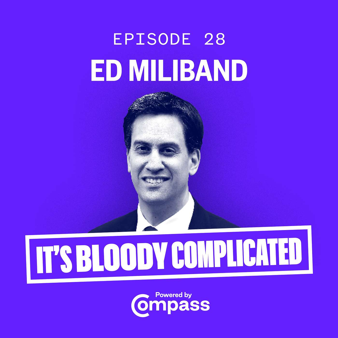 What we need to do differently with Ed Miliband | Ep.28