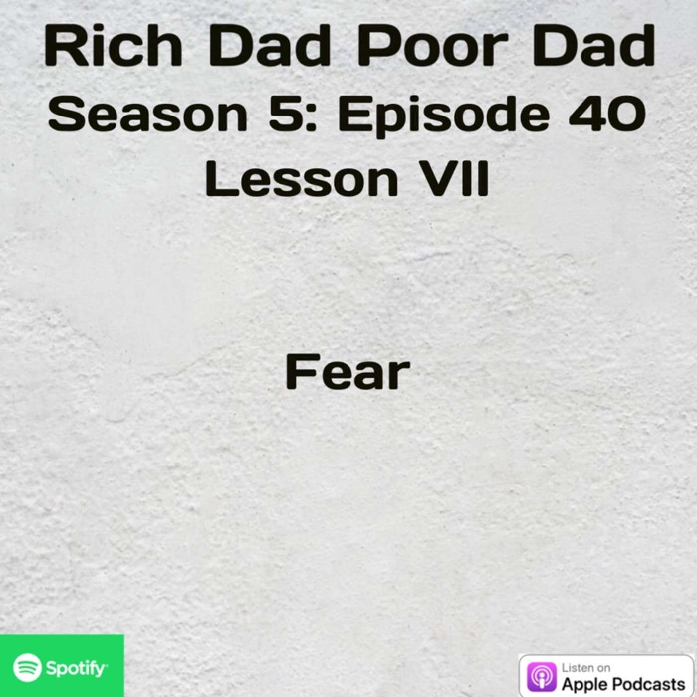 Rich Dad Poor Dad | S5 - E40 | Lesson VII | Stories of Failures
