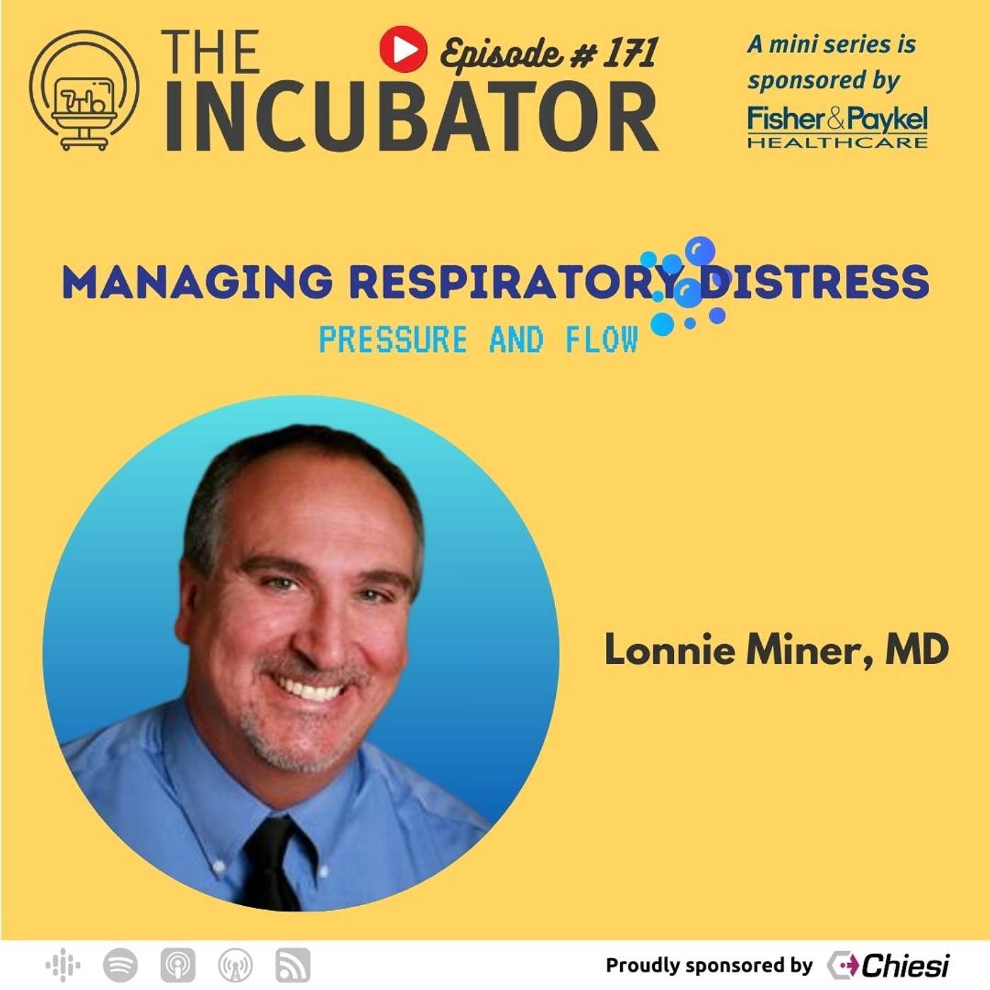 #171 - 🔵 Managing Respiratory Distress Series - Episode 4 with Dr. Lonnie Miner
