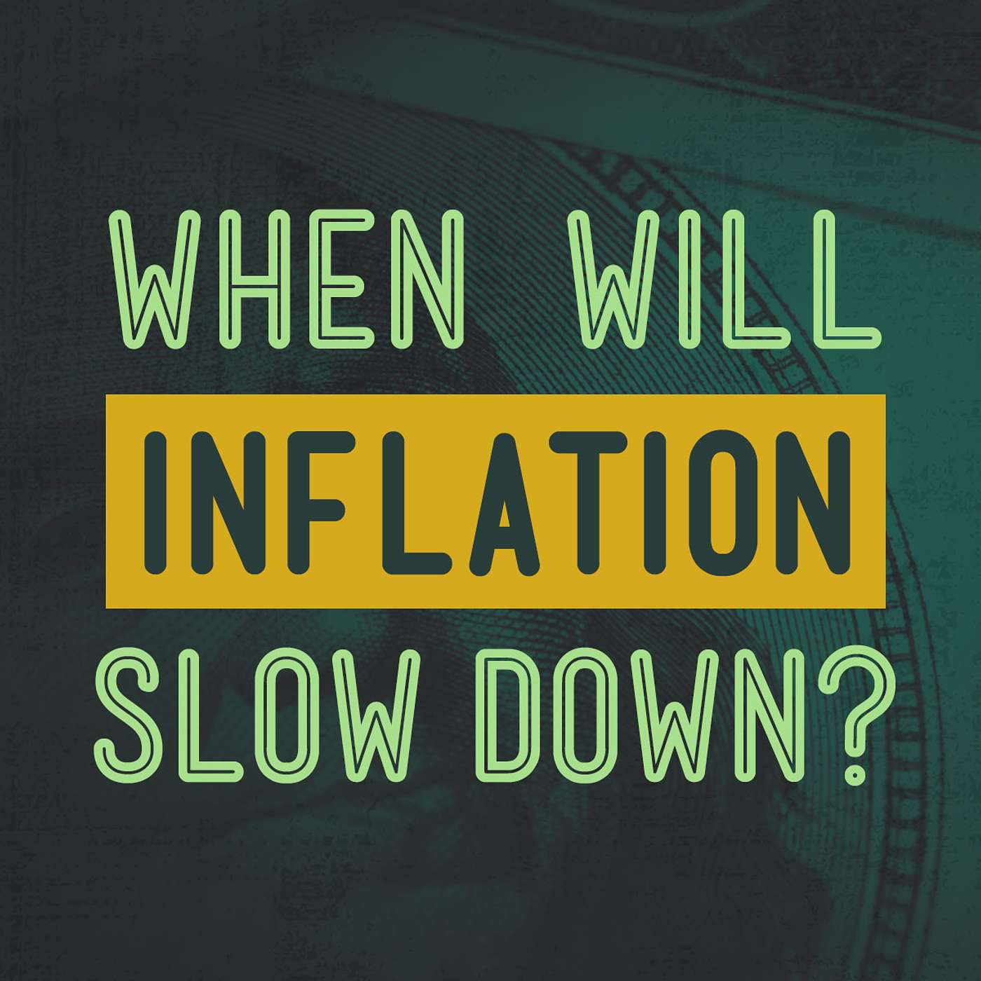 What causes inflation and will it slow down?