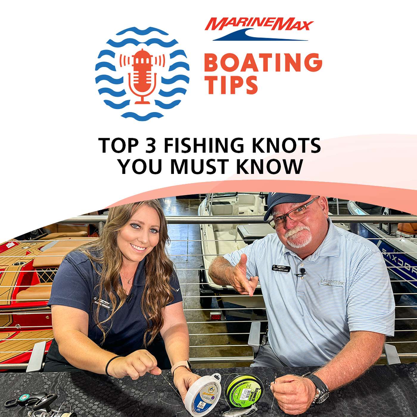 Boating Tips | Top Three Fishing Knots You MUST KNOW