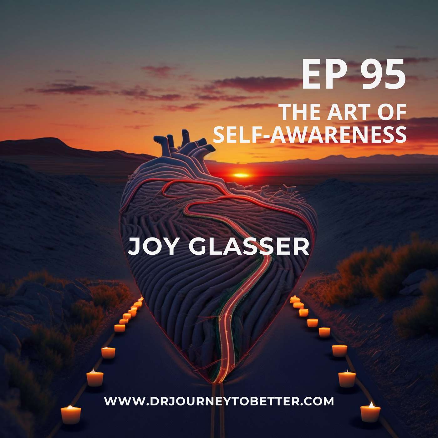 Joy Glasser - The Art of Self-Awareness