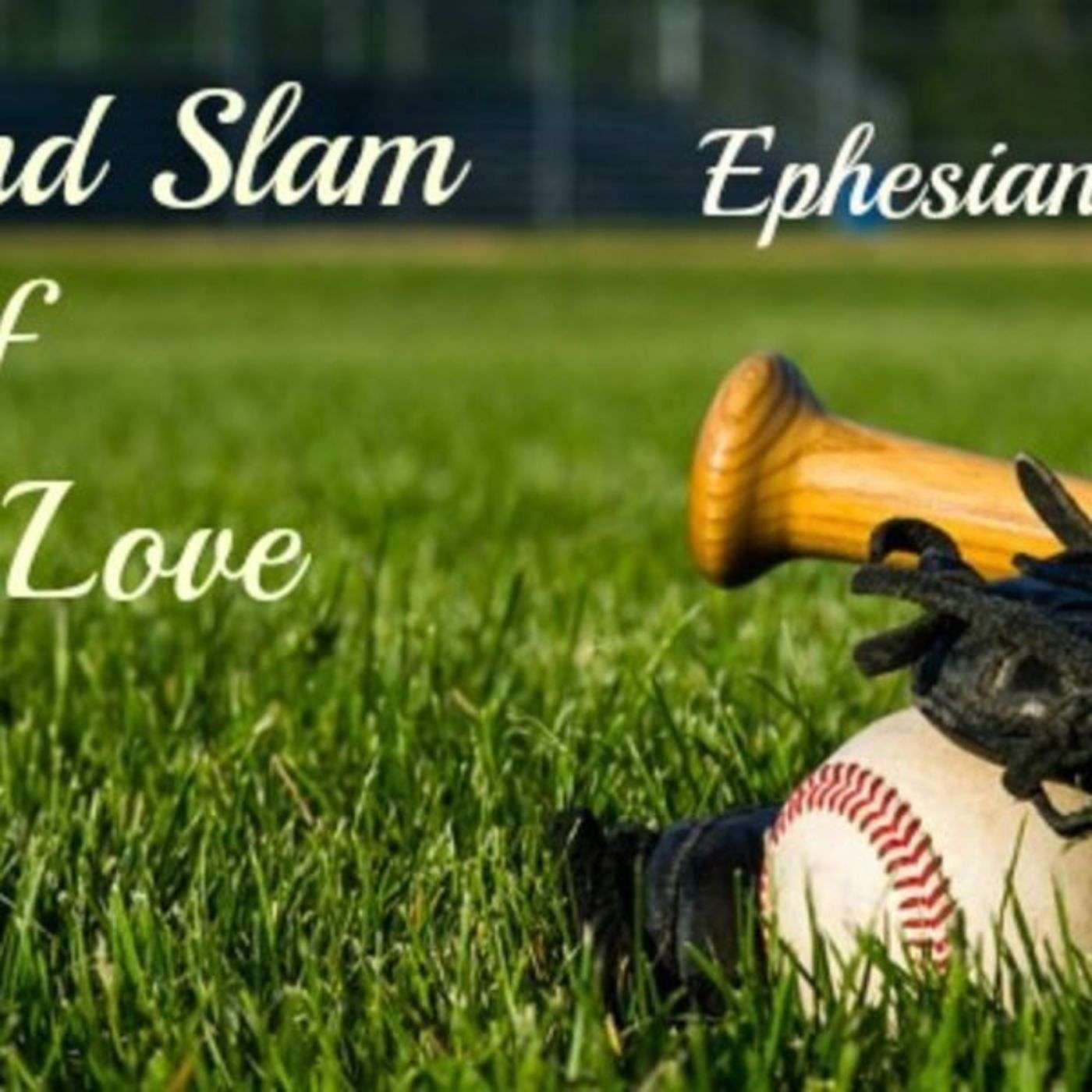 The Grand Slam of God's Love