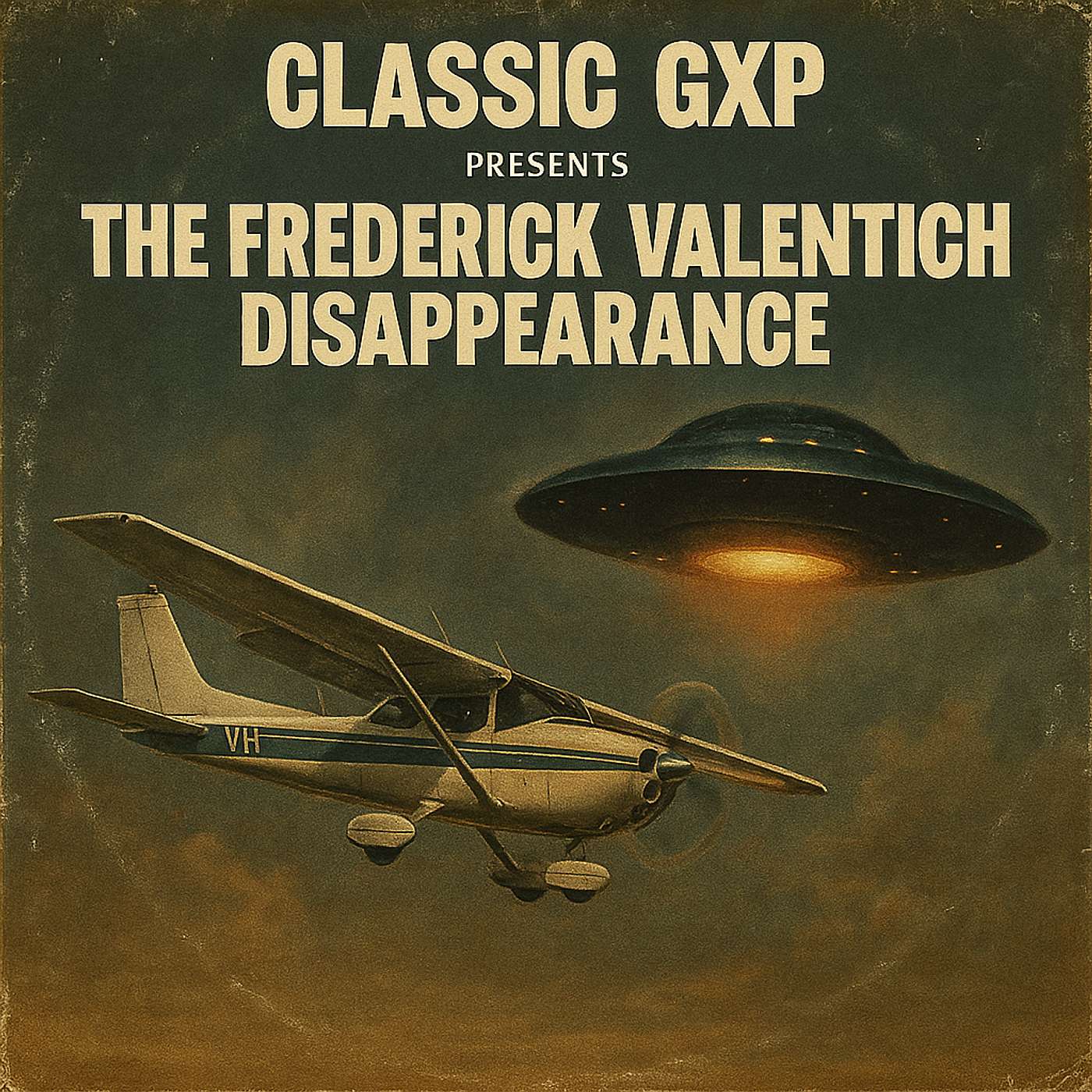 The Frederick Valentich UFO Incident | Classic GXP Series