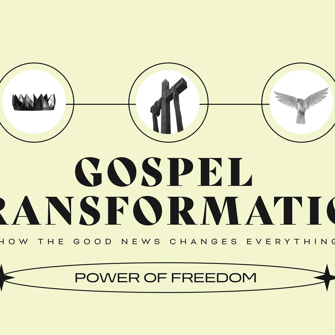 June Gathering: "GOSPEL TRANSFORMATION - Power of Freedom" - Ken Buwalda