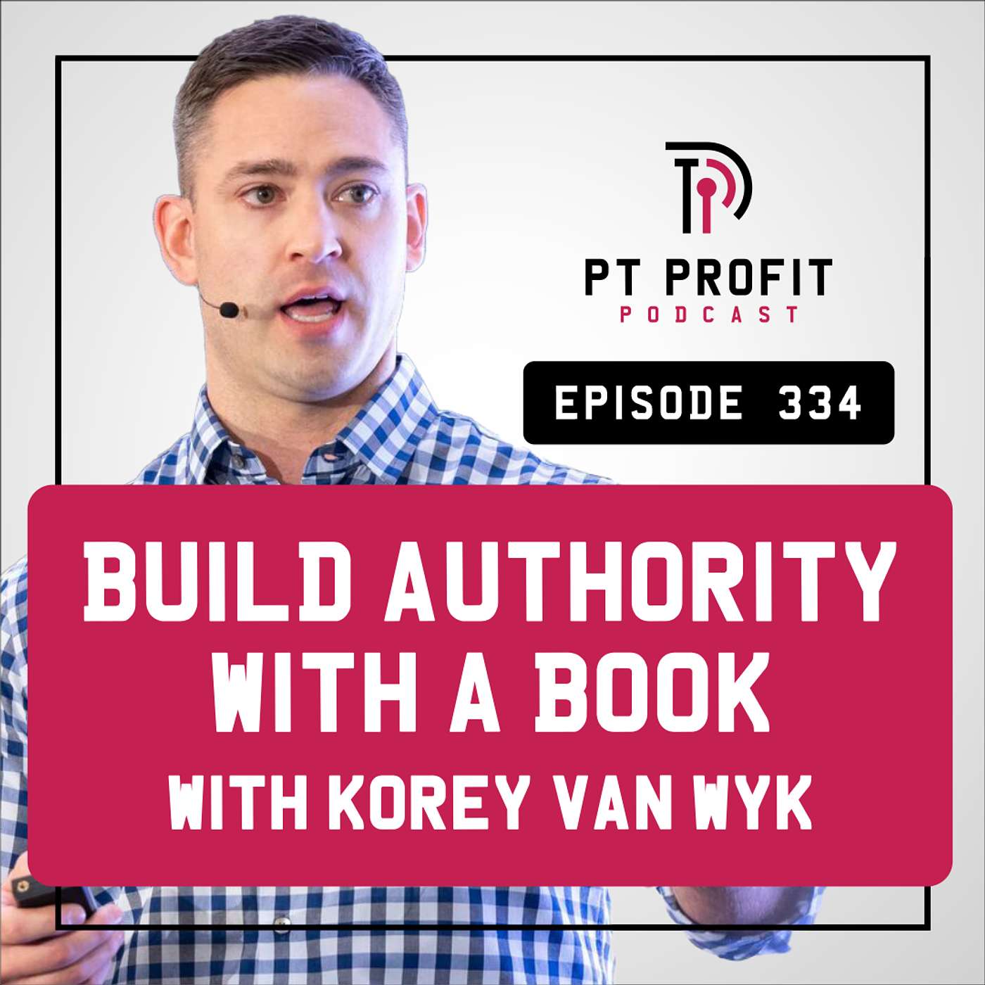 Build Authority with a Book with Korey Van Wyk