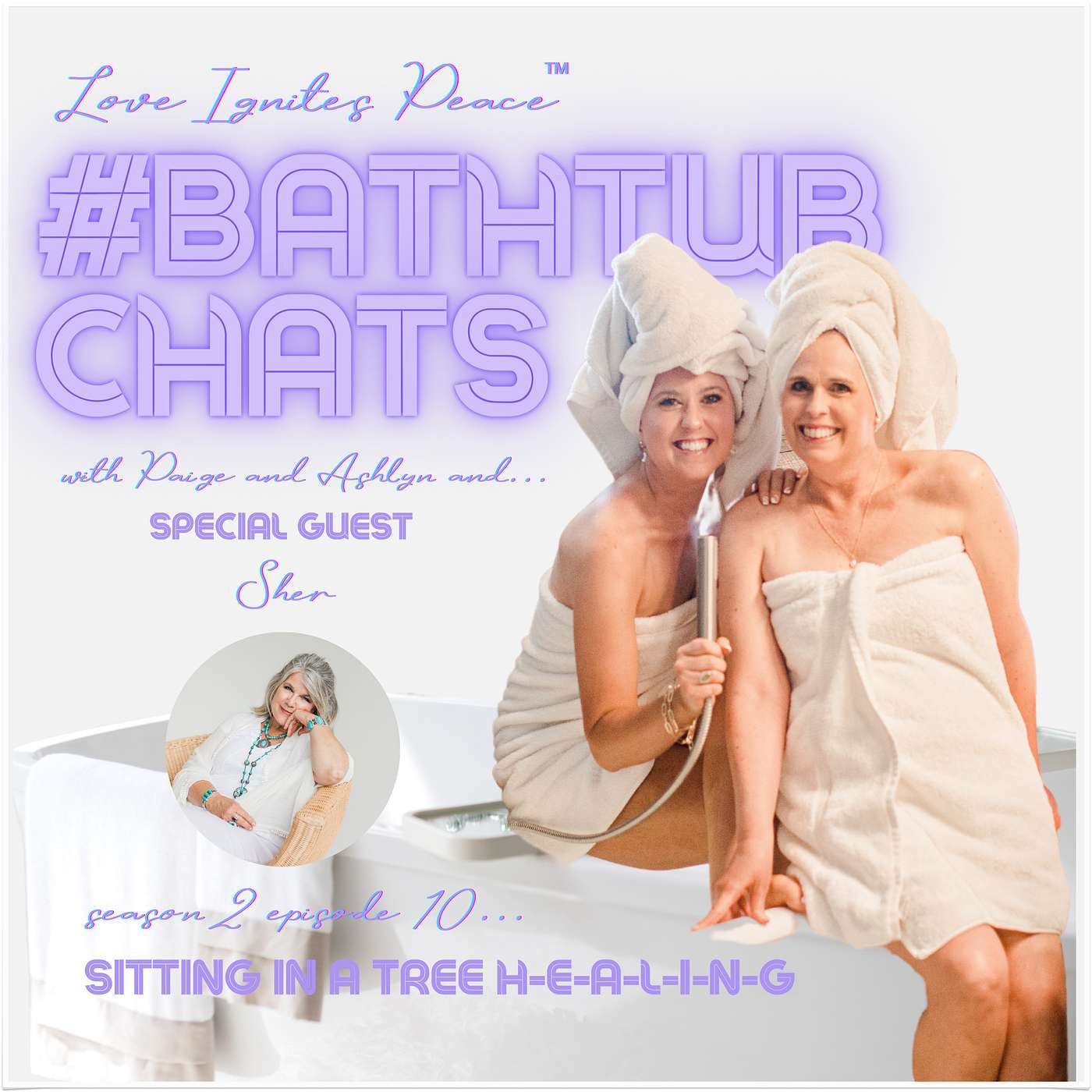 Love Ignites Peace #BathtubChats