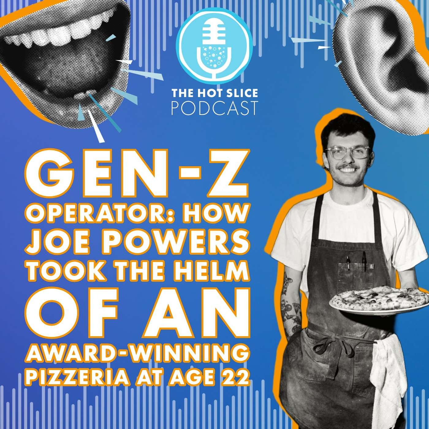 315. Gen-Z Operator: How Joe Powers Took the Helm of an Award-Winning Pizzeria at Age 22 episode artwork