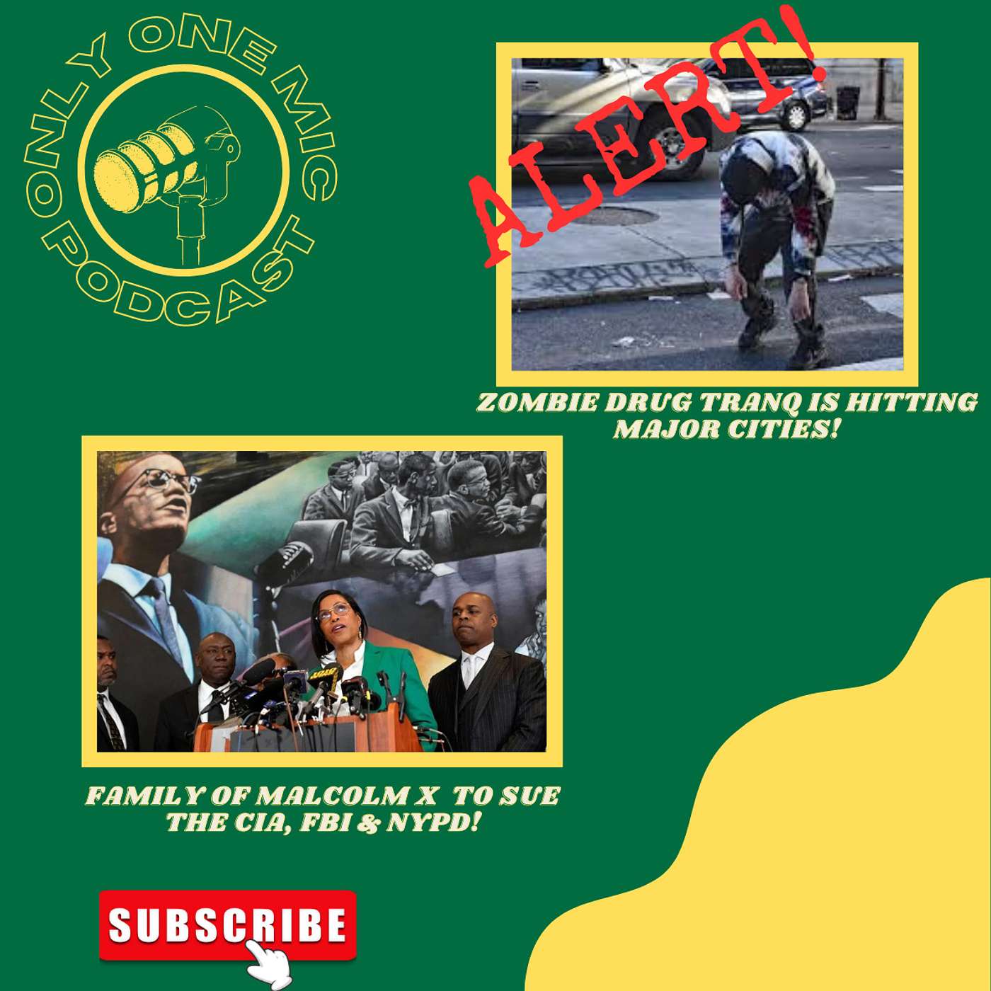 Zombie Drug Tranq Hits the Streets & Malcolm X's Family Sues The CIA, FBI & NYPD episode artwork