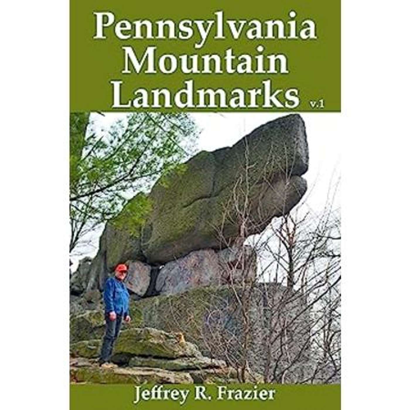 PA Mountain Landmarks Author Jeffrey Frazier on the Sunbury Press Books Show episode artwork