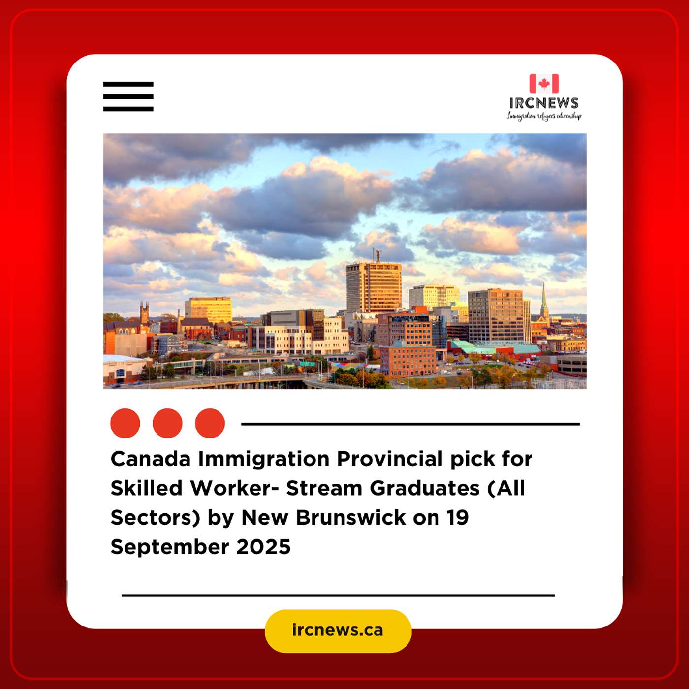 Canada Immigration Provincial Pick for Skilled Worker Stream – Graduates (All Sectors) by New Brunswick on 19 September 2025