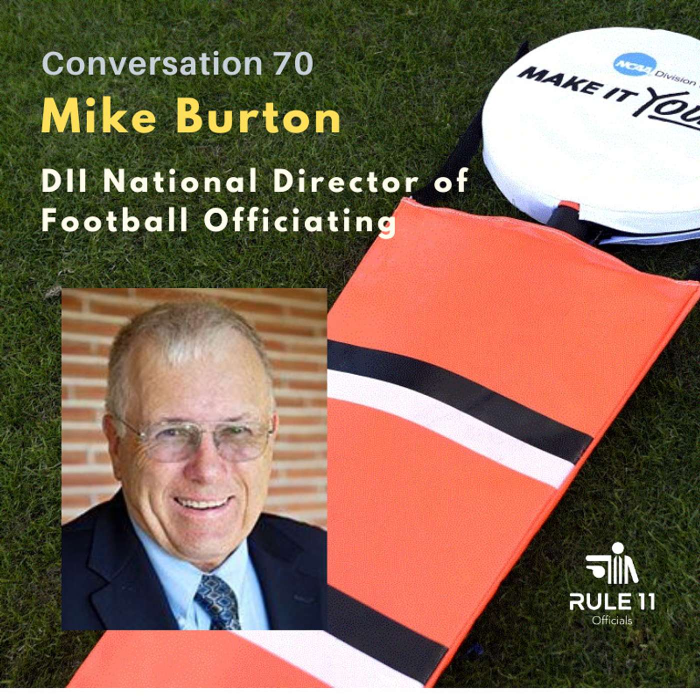 Rule 11 Podcast: College Football Officiating Conversations