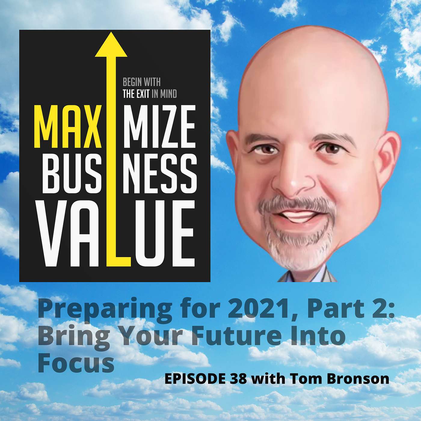 Maximize Business Value Podcast