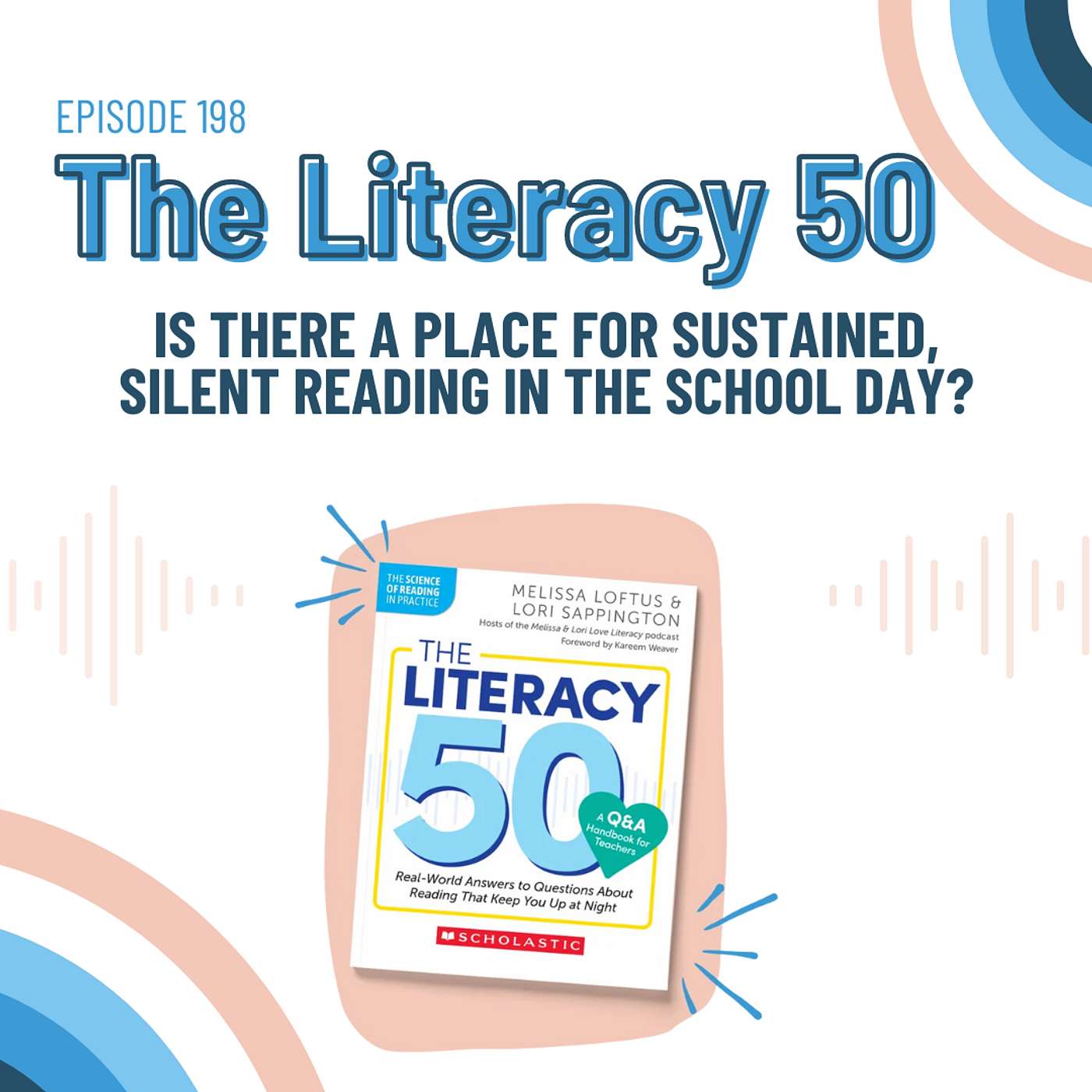 Ep. 198: The Literacy 50: Is There a Place for Sustained, Silent Reading in the School Day?