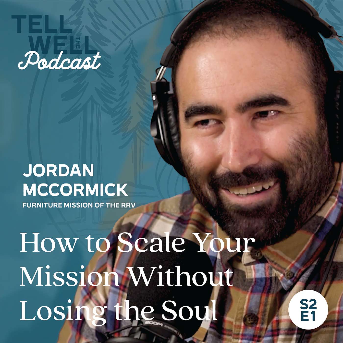 How to Scale Your Mission Without Losing the Soul with Jordan McCormick