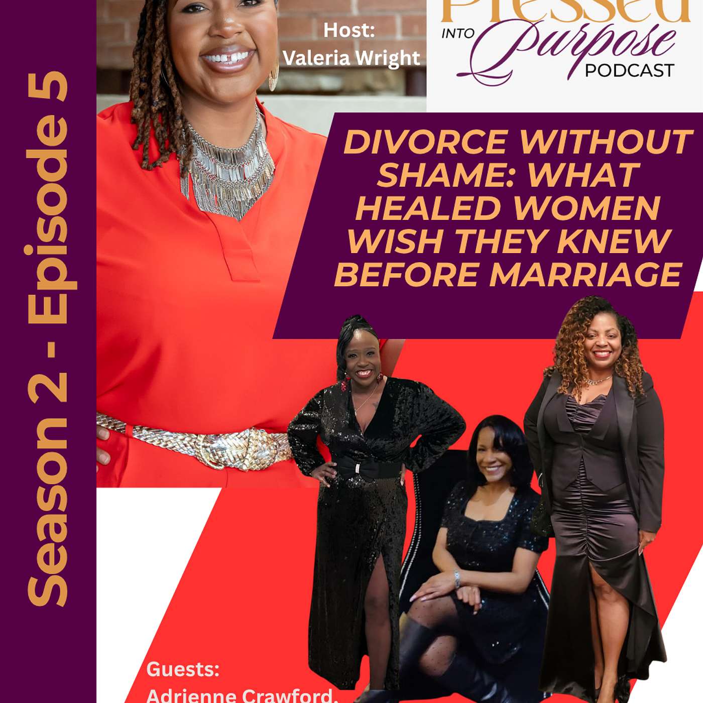 Divorce Without Shame: What Healed Women Wish They Knew Before Marriage – PIP S2: E5
