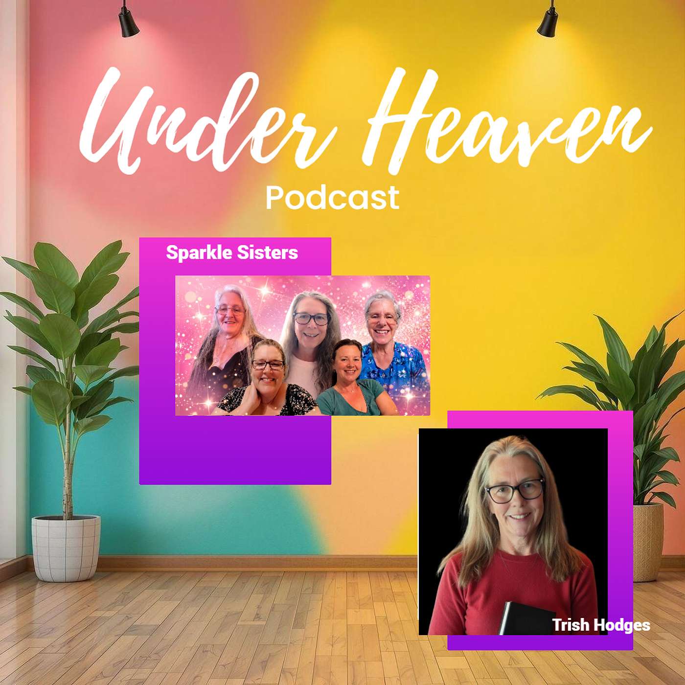 Under Heaven Podcast: Sparkle Sister's Chat - Christ, the Exact Imprint of the Father