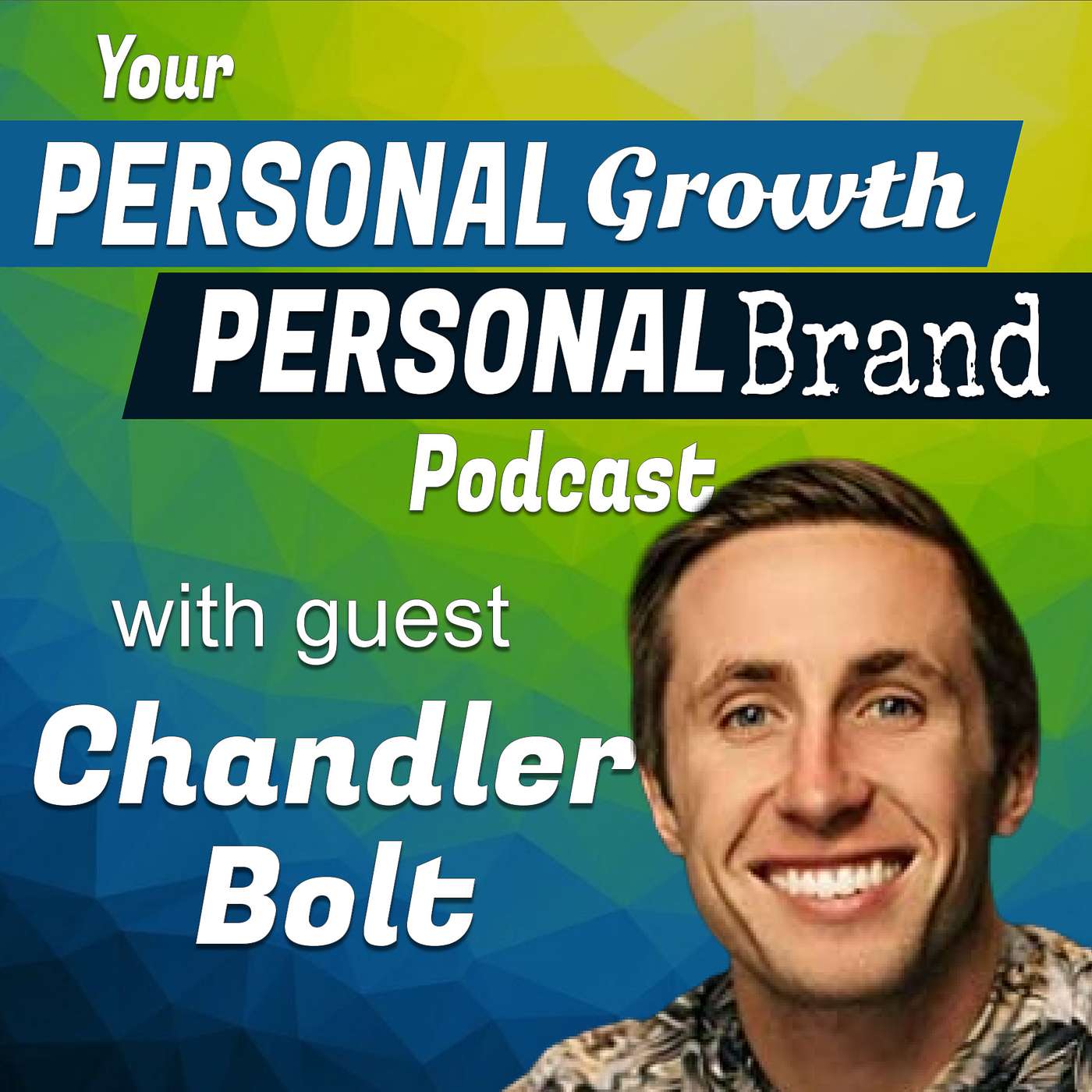 Your Personal Growth, Personal Brand Podcast