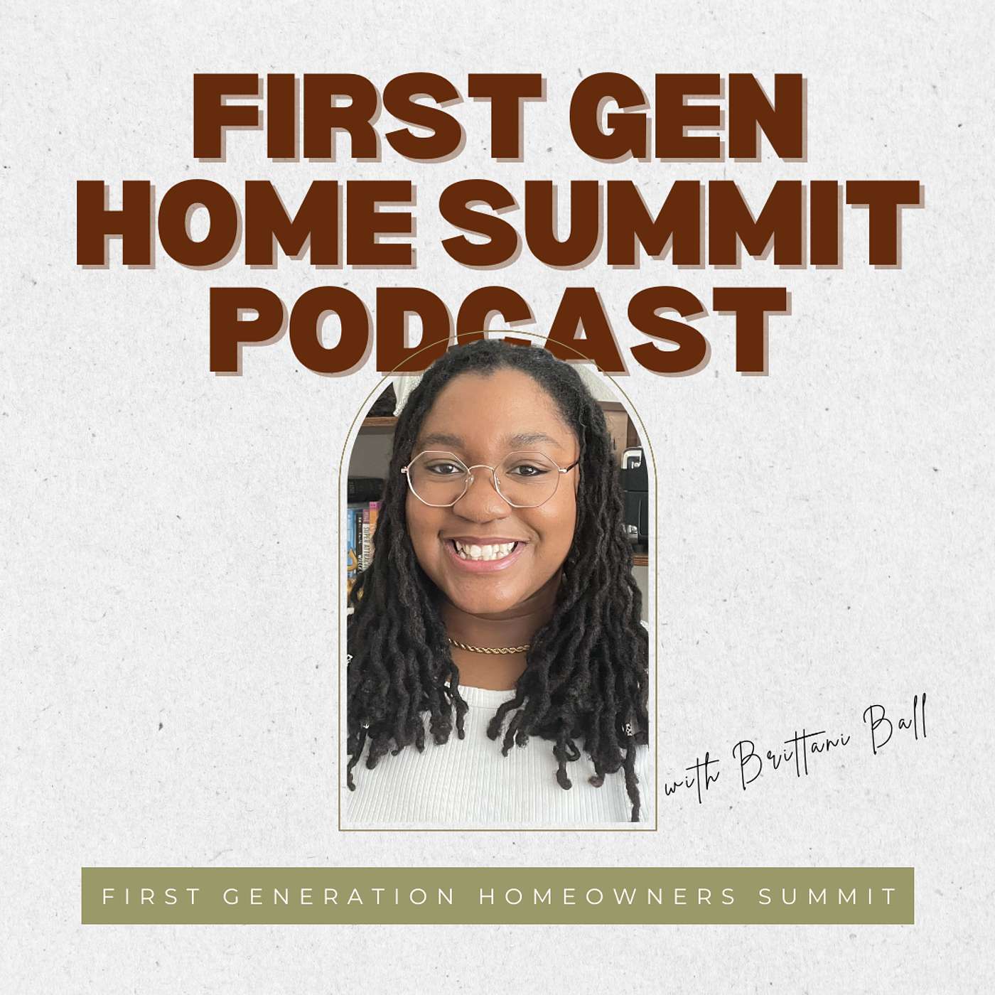 First Gen Home Summit Podcast podcast artwork