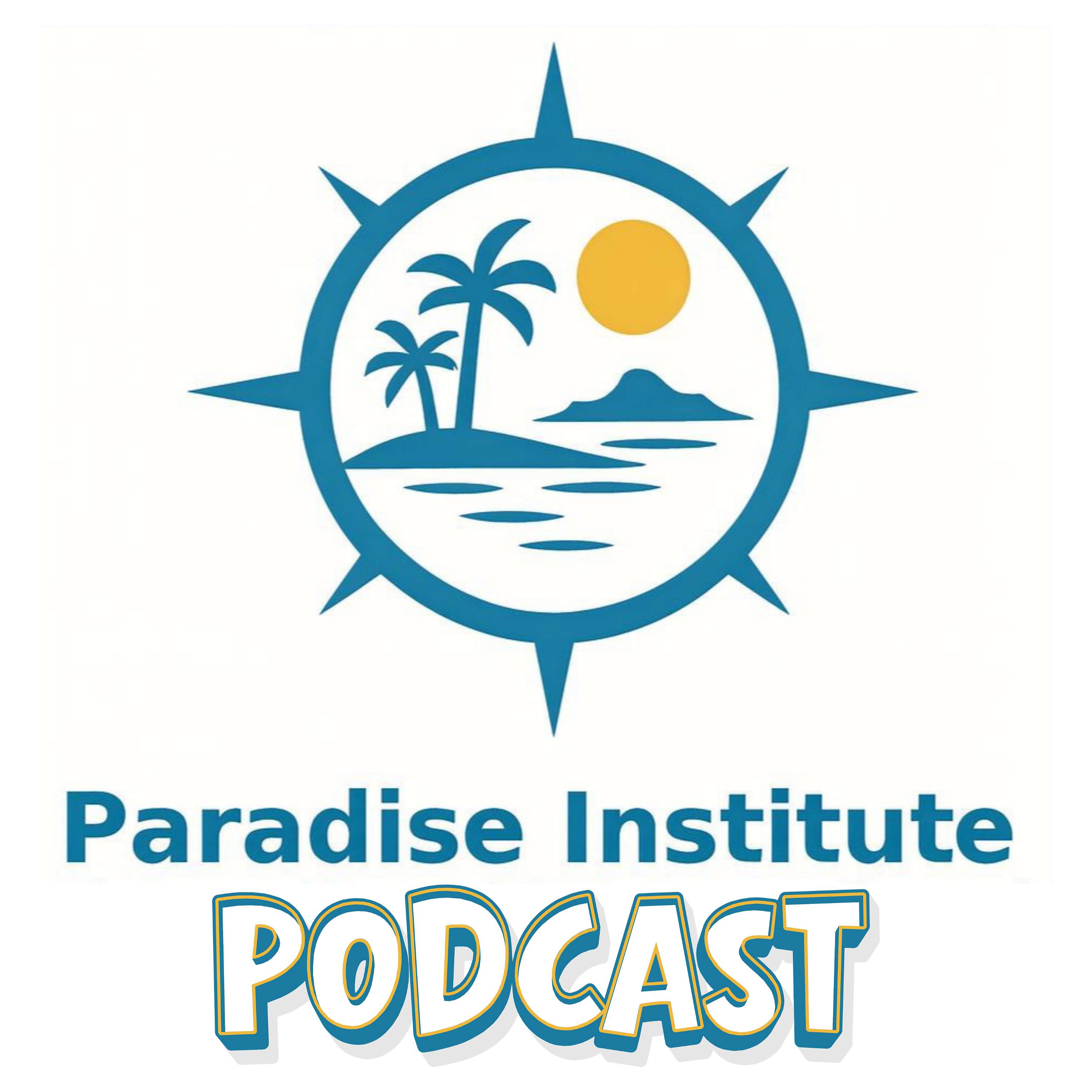 Paradise Institute Podcast (Trauma, EMDR, and Veteran-Informed Care) podcast artwork