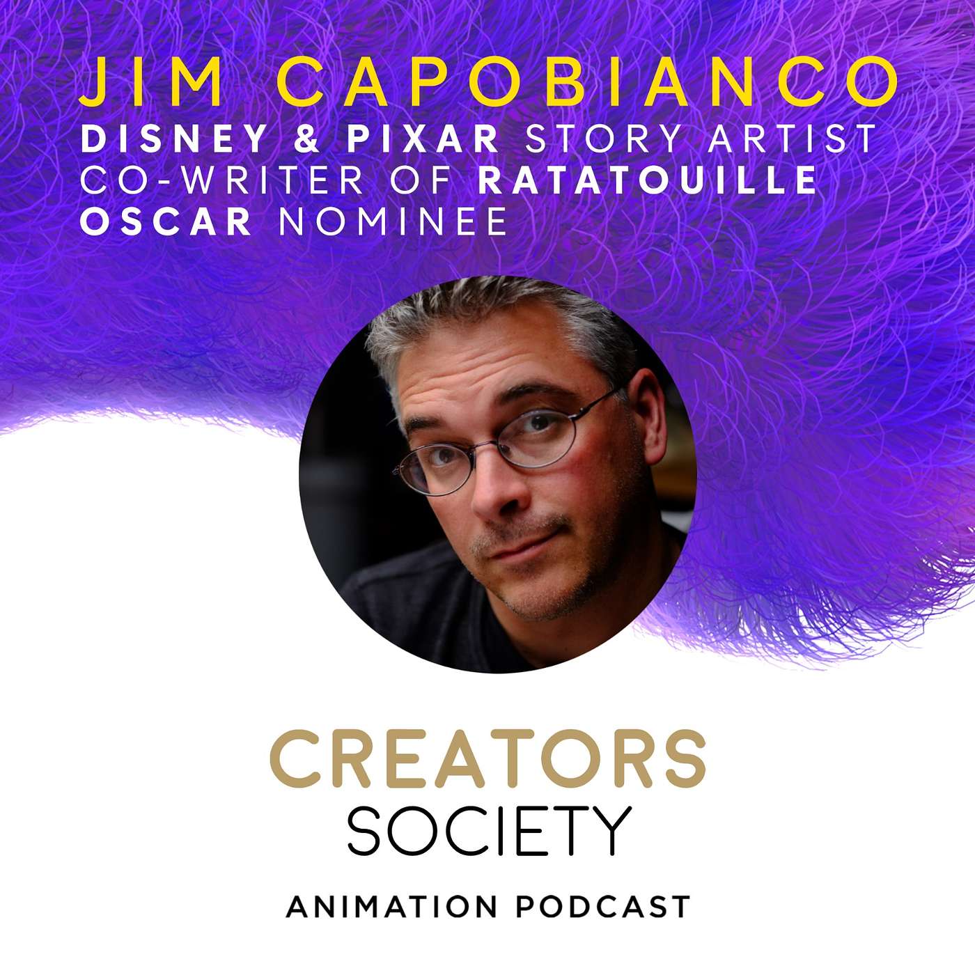 14. Jim Capobianco - Story Artist, Director and Oscar Nominee for Ratatouille