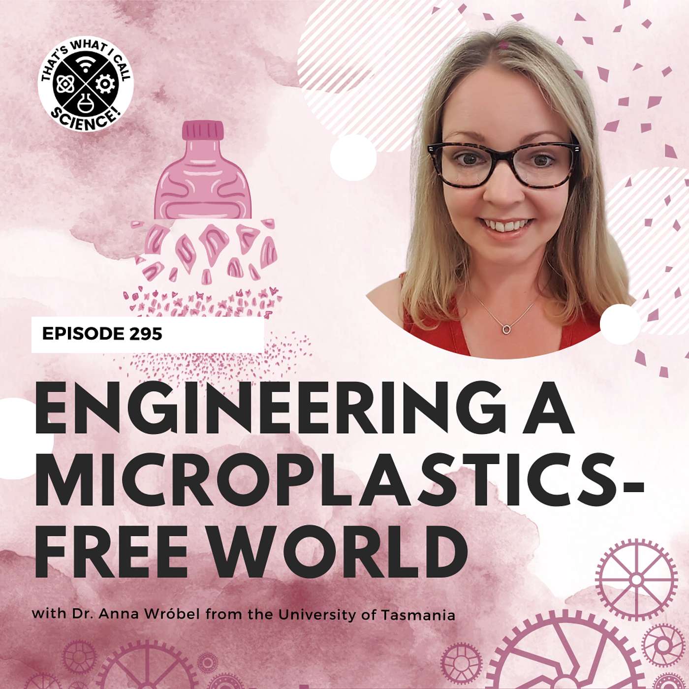 Episode 295: Engineering a Microplastic-Free World
