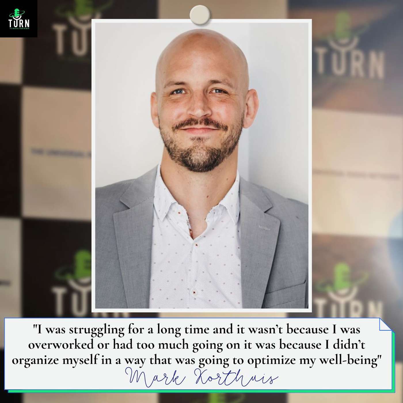 #28 - Facing Your Mental Health Struggles To Be An Effective Leader with Mark Korthuis